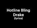 Drake - Hotline Bling (lyrics)