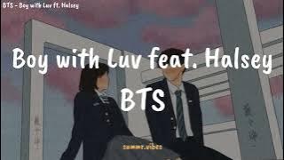 BTS - Boy with Luv feat. Halsey [ Lirik Lagu Terjemahan ]