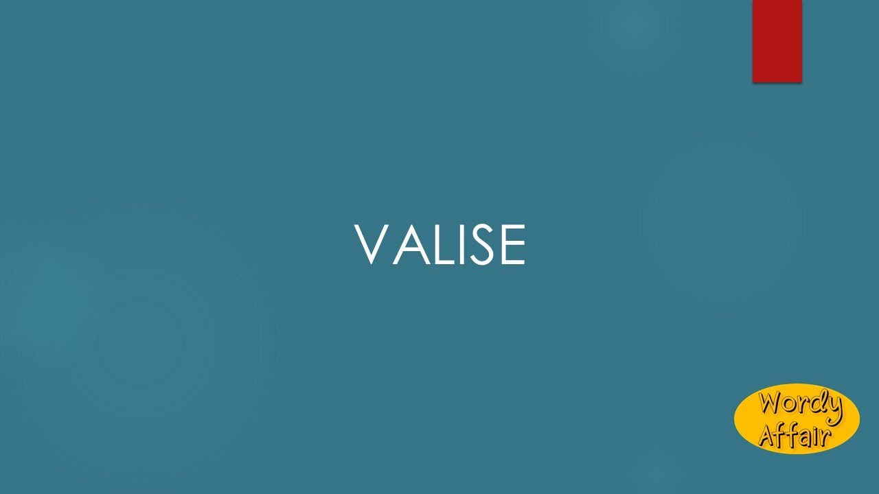 Valise Meaning - YouTube