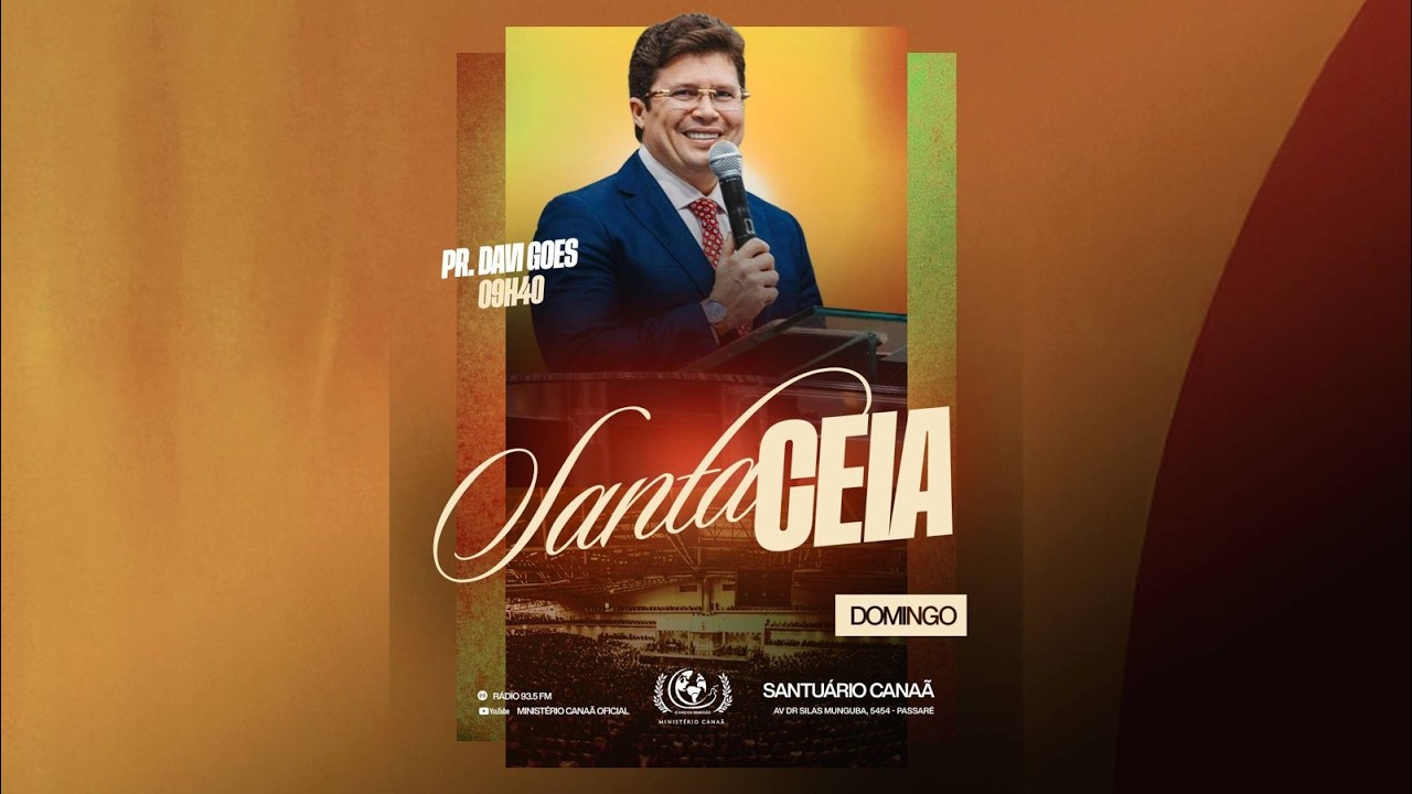 SANTA CEIA - PR. DAVI GOES - 08/03/2026