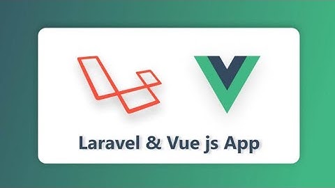 CRUD operation Laravel and Vue Js