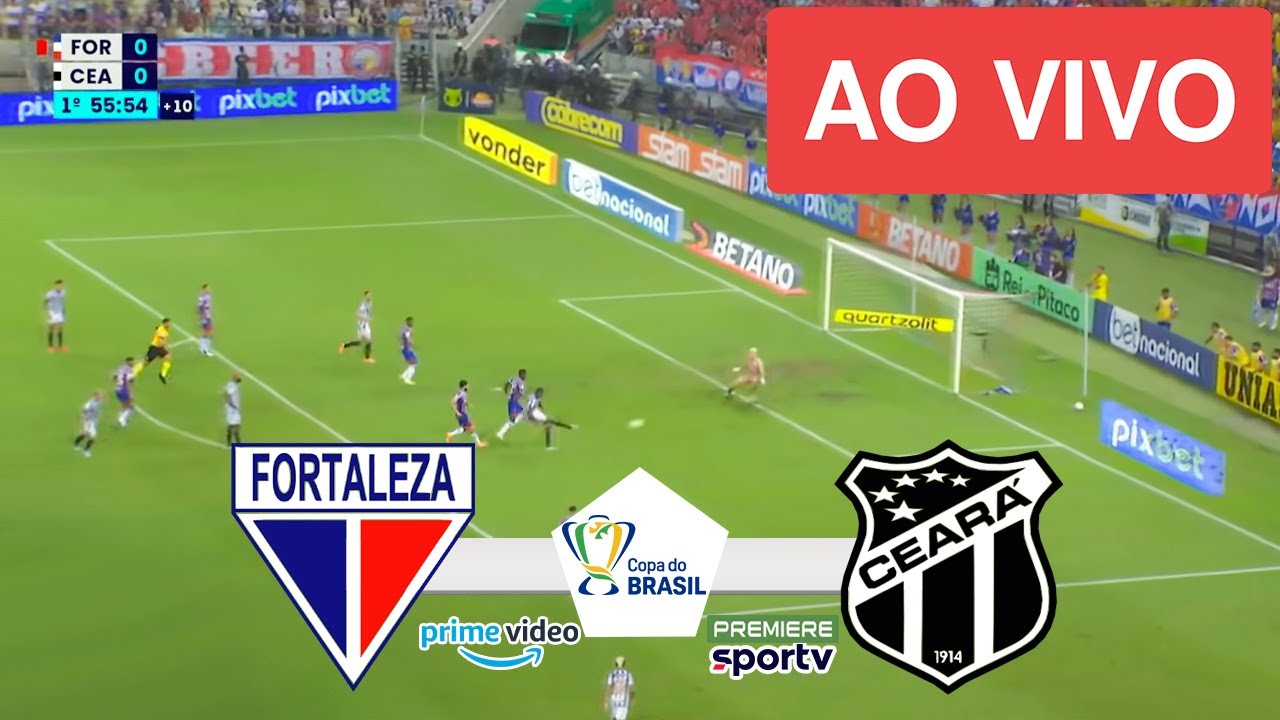 FORTALEZA X CEARA AO VIVO COM IMAGENS - JOGO DE HOJE - ASSISTA AGORA 