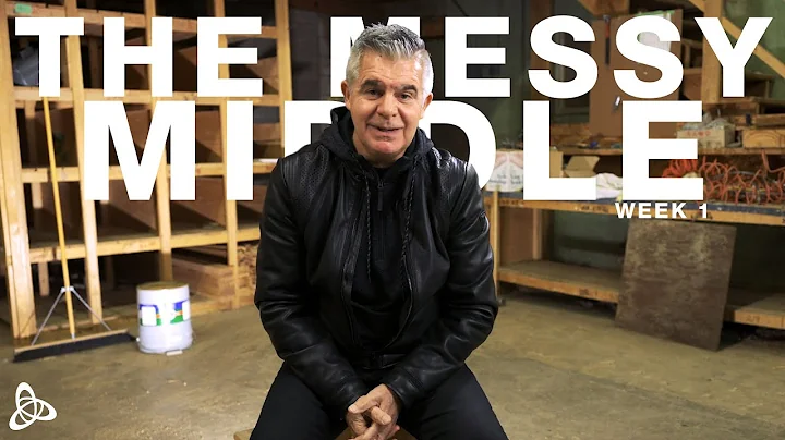 January 2/3, 2021 | The Messy Middle: Week 1 | Way...
