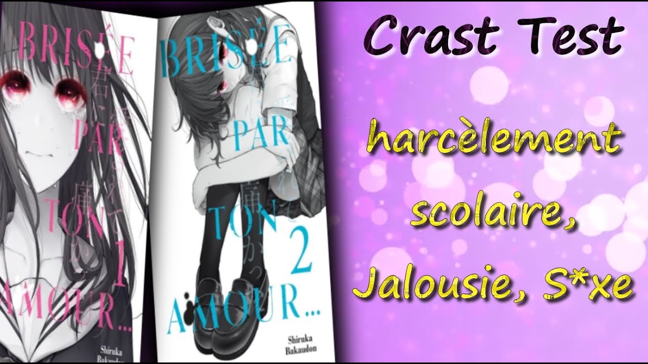 [crash test] Brisée par ton amour… (meian) - YouTube