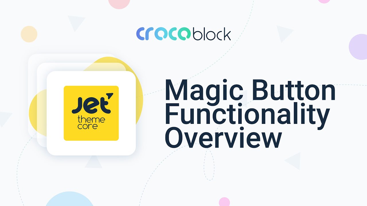 JetThemeCore plugin for Elementor | Magic Button Library overview - YouTube