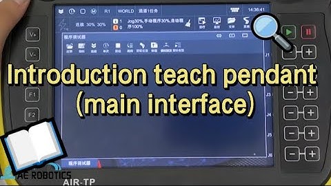 AE Industrial Robotics Training Tutorial——Introduction to the teach pendant（main interface）