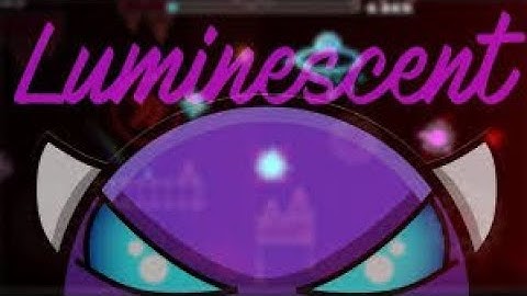 "Luminescent" by Nova4664 100% (Easy Demon)