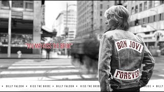 bon jovi kiss the bride with billy falcon official lyric