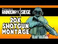 Rainbow Six Siege | 20K Subscriber Special Shotgun Montage!