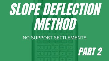 Slope Deflection Method Part 2