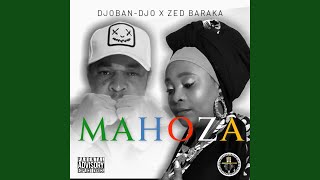 MAHOZA (feat. Zed Baraka)