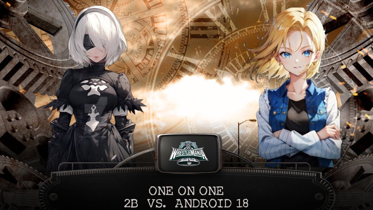 Android 18 vs 2B |DragonBallZ vs Nier Automata|2 out of 3 Falls|Wwe ...