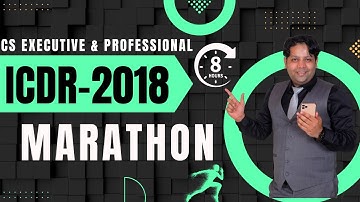 ICDR-2018 MARATHON | ICDR-2018 | CMSL MARATHON | CS EXECUTIVE CMSL