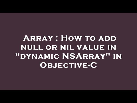 Array : How to add null or nil value in "dynamic NSArray" in Objective-C