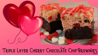 Triple Layer Cherry Chocolate Chip Brownies