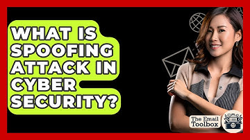 What Is Spoofing Attack In Cyber Security? - TheEmailToolbox.com