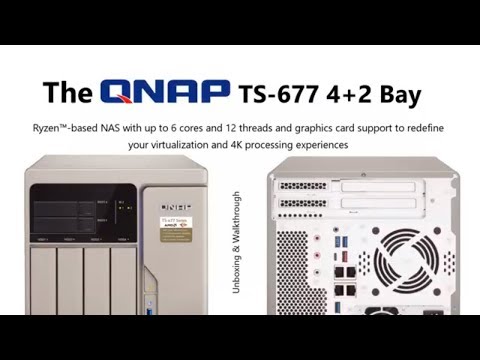 Unboxing the QNAP TS-677 Ryzen 5 NAS 4-Bay