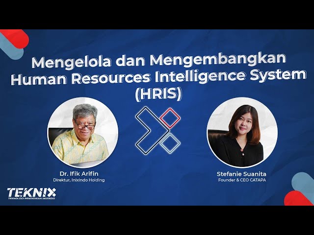 TEKNIX 52 Mengelola dan Mengembangkan Human Resources Intelligence System (HRIS)