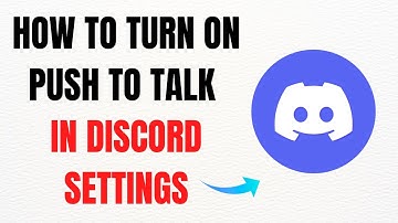 How to Turn On Push to Talk in Discord Settings – Full Guide