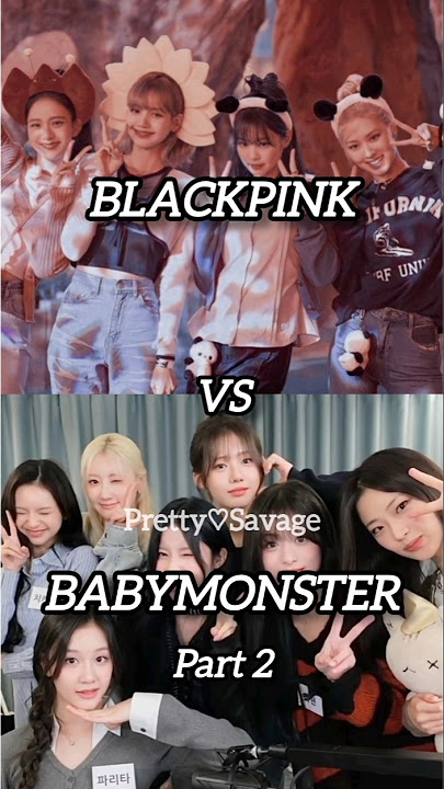 Blackpink vs Babymonster Part 2|Pretty Savage|#shorts #viral