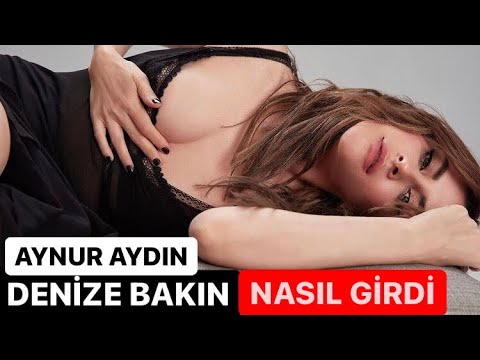 Aynur aydın denize bakın nasıl girdi.Aynur aydın deniz tatilinde