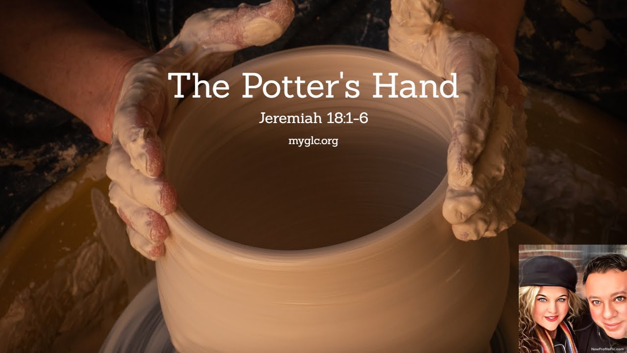 The Potter's Hand 2023 GLCTV PS YouTube