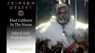 Crimson Desert  - Pursue Caliburn in the Nexus | A Shadow in the Void Full Route Guide