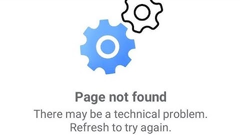 Herstel pagina niet gevonden Facebook Er kan een technisch probleem zijn Vernieuw om het opnieuw ...