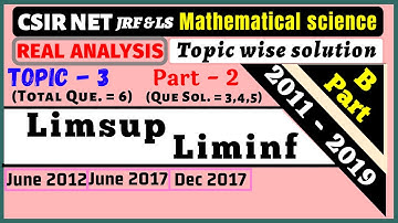 limsup and liminf | topic wise solution Real analysis | CSIR NET 2011 - 2019 | Topic-3 | Part-2