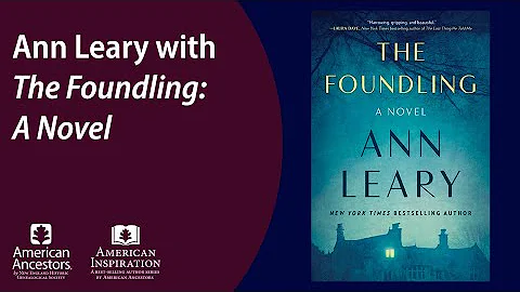 Ann Leary with The Foundling: A Novel