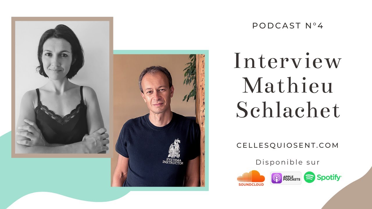 Interview de Mathieu Schlachet - Podcast Celles Qui Osent - Episode 4