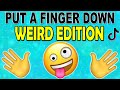 Put a Finger Down: Weird Edition Quiz