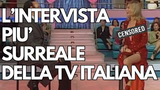 L'INTERVISTA PIU' SURREALE DELLA TV ITALIANA