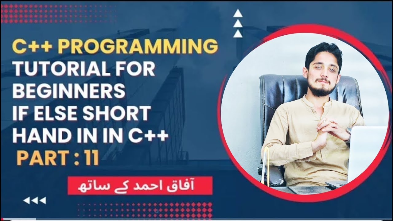 C++ Programming Tutorial - Part - 11 | If else Short Hand in C++ (Staso ...