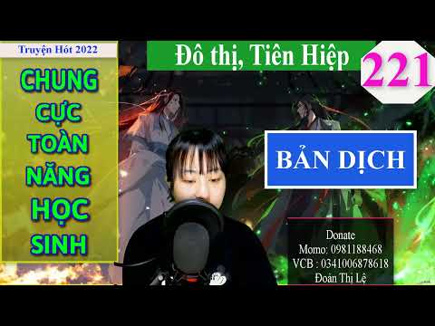 Video Chung Cực Toàn Năng Học Sinh Tập 221 | Truyện Tiên... - YouTube