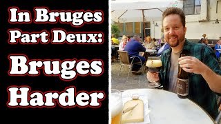 IN BRUGES PART DEUX: BRUGES HARDER! Bruges, Belgium - Leonard Does Europe S2 E6
