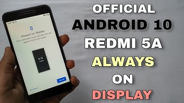 OFFICIAL - Android 10 Update On Redmi 5A | Pixel Experience Rom | New Features