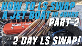 HOW TO LS SWAP A JET BOAT PART-2