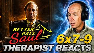 Better Call Saul S6 Ep 7-9 | First Time Watching | Therapist REACTS
