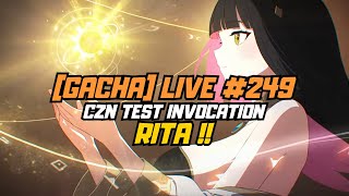[GACHA] Live #249, CZN Invocation test et 1er avis Rita !