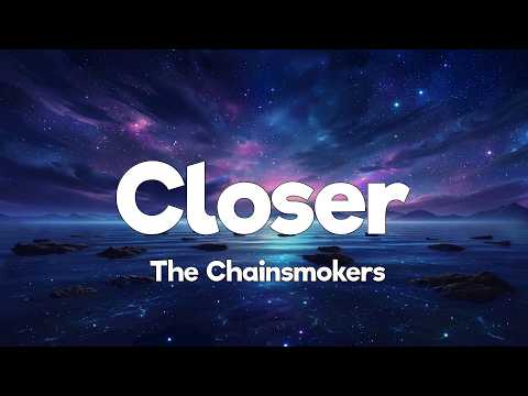 The Chainsmokers - Closer (Lyrics)