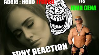 Adele -  Hello  Trolled With John Cena - Funny Reaction (vine compilation)