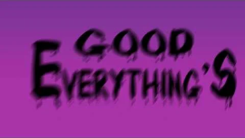 Kinetic Typography- Chance the Rapper's "Everything's Good"