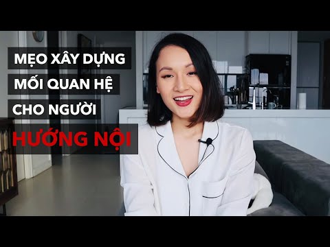 Video: Cách Xây Dựng Mối Quan Hệ Với Trẻ Lớn Hơn