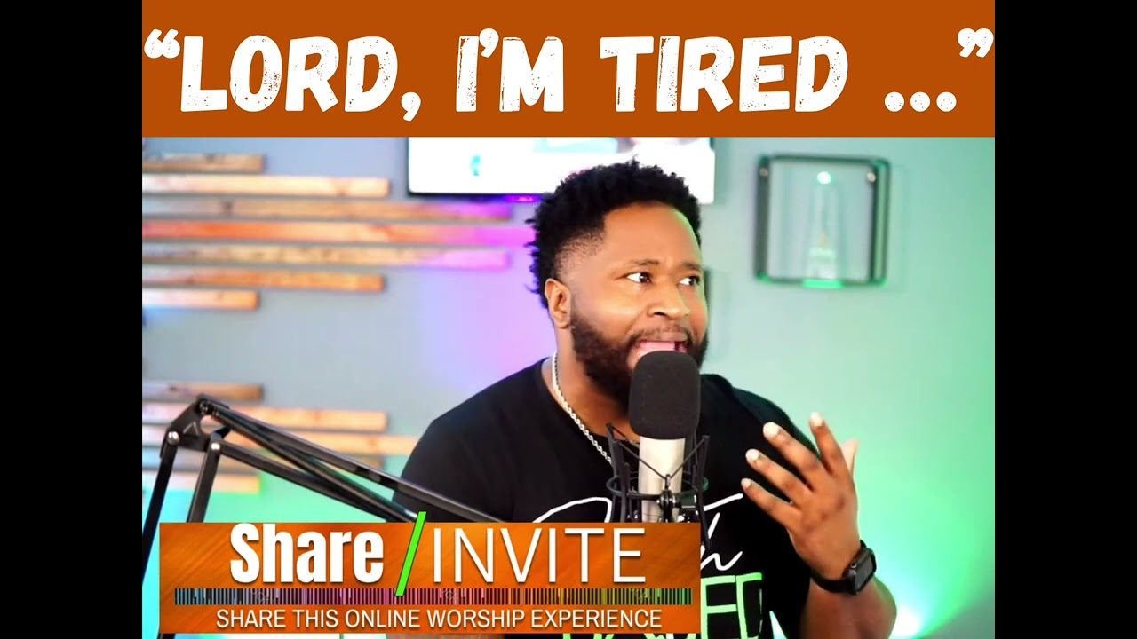 “Lord, I’m Tired” | Pastor Ollie Richardson (Pastor Rich)