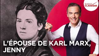 Franck Ferrand Raconte : L'épouse de Karl Marx, Jenny (Les Grands Dossiers de l'Histoire)