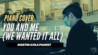 You and Me ( We wanted it All)    |     Peter Allen     |     Martin Avila Piano Cover