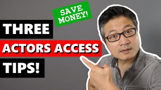 Actors Access Tips: Save Money, Save Time, and Look More Professional