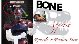 BonE Appetit: EP 2 Enduro Stew