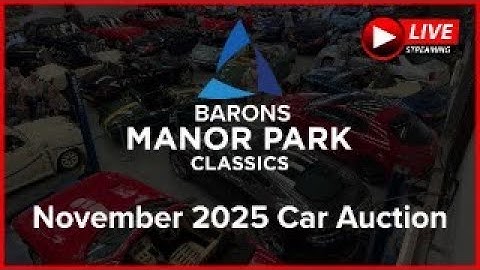 Barons Manor Park Classics - November 2025 Auction Live